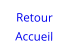 Retour Accueil