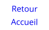 Retour Accueil