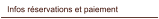 Infos réservations et paiement