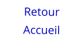 Retour Accueil